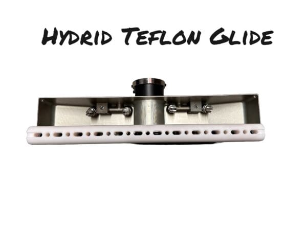 Teflon glide with white track.