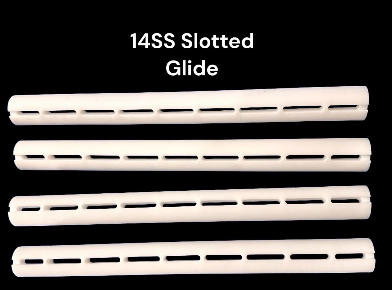 Four white slotted glide rods.